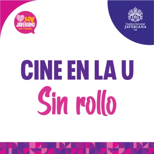 Sin Rollo Cine en la U