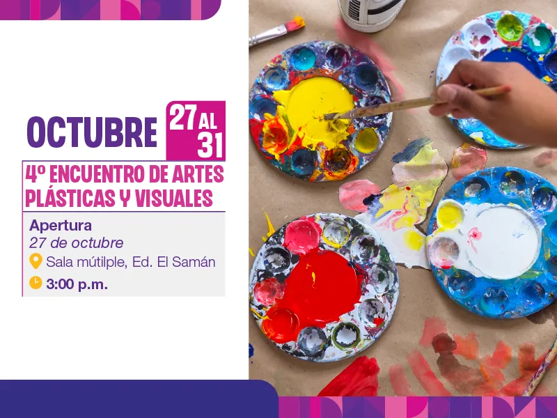 IV Encuentro de Artes Plásticas y Visuales