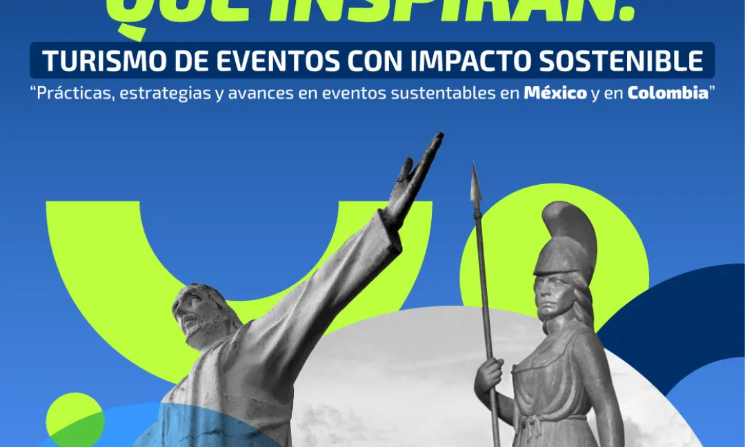 Ciudades que inspiran: turismo de eventos con impactos sostenibles